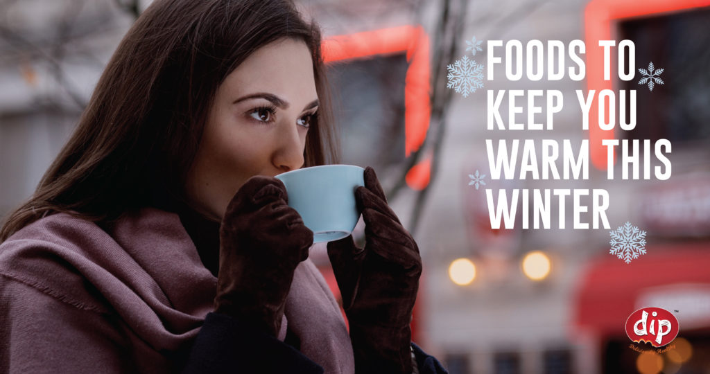 Foods to keep you snuggled up this winter season!