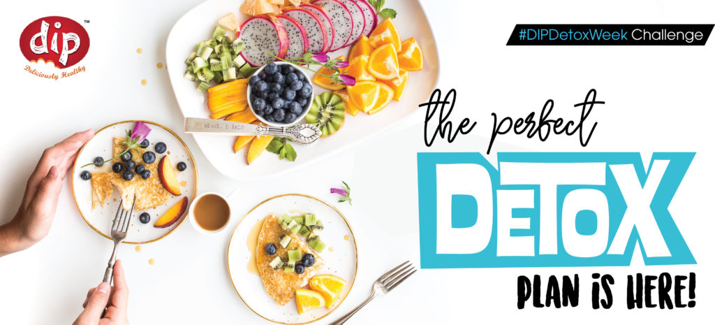 The perfect DETOX plan is here! Join us in the #DIPDetoxWeek Challenge and get your body into shape!