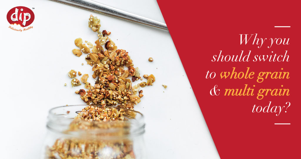 Why should you choose Whole Wheat and Multigrain?